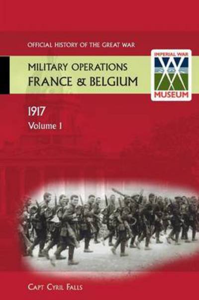Cover for Cyril Falls · France and Belgium 1917 (German Retreat) (Paperback Book) (2013)