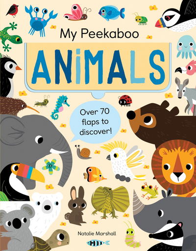 My Peekaboo Animals - Nicola Edwards - Kirjat - Little Tiger Press Group - 9781848577220 - torstai 9. elokuuta 2018