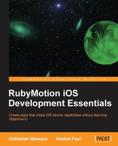 Cover for Abhishek Nalwaya · RubyMotion iOS Develoment Essentials (Paperback Book) (2013)