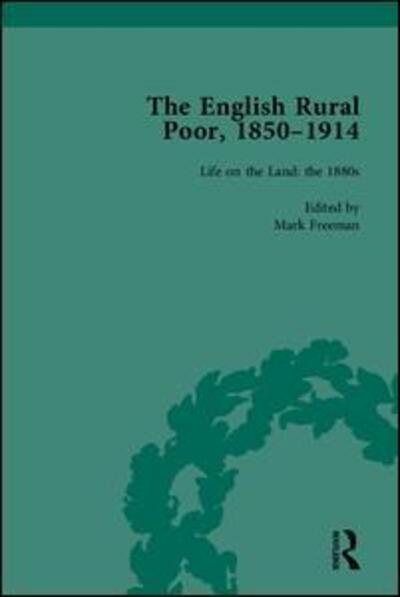 Cover for Mark Freeman · The English Rural Poor, 1850-1914 (Hardcover Book) (2005)