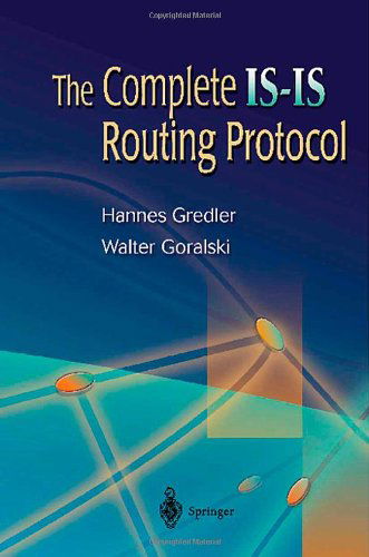 Hannes Gredler · The Complete IS-IS Routing Protocol (Paperback Book) (2005)