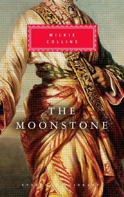 Cover for Wilkie Collins · The Moonstone - Everyman's Library CLASSICS (Hardcover bog) (1992)