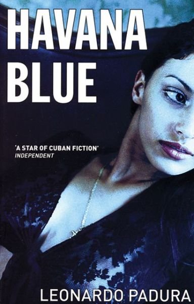 Cover for Leonard Padura · Havana Blue (Paperback Book) (2007)