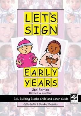 Cover for Cath Smith · Let's Sign Early Years: BSL Building Blocks Child &amp; Carer Guide - Let's Sign (Spiralbog) [2 Revised edition] (2012)