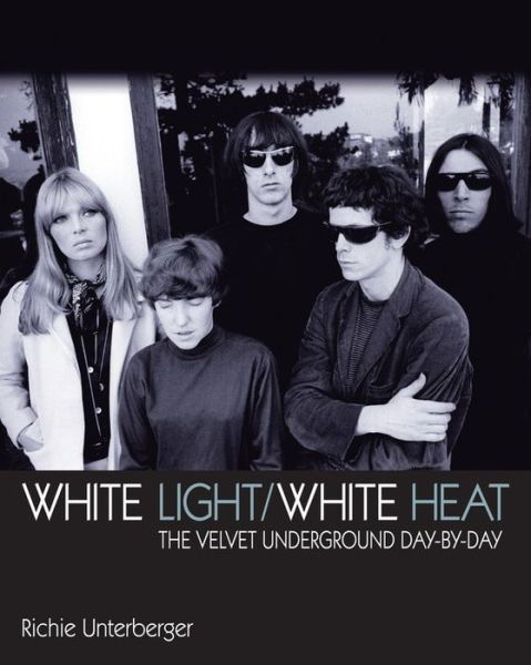 White Light / White Heat - The Velvet Underground - Kirjat - MSL - 9781906002220 - maanantai 16. marraskuuta 2009