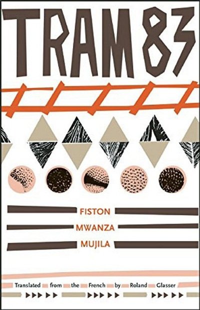 Cover for Fiston Mwanza Mujila · Tram 83 (Paperback Book) (2015)