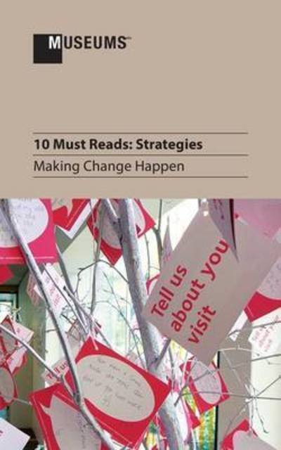 Cover for John a Stomberg · 10 Must Reads: Strategies - Making Change Happen (Taschenbuch) (2014)