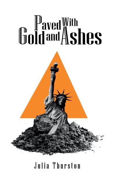 Cover for Julia Thurston · Paved with Gold and Ashes: play (Paperback Book) (2024)