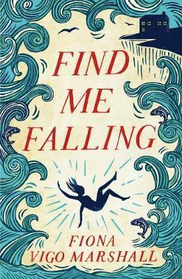 Cover for Fiona Vigo Marshall · Find Me Falling (Paperback Book) (2019)