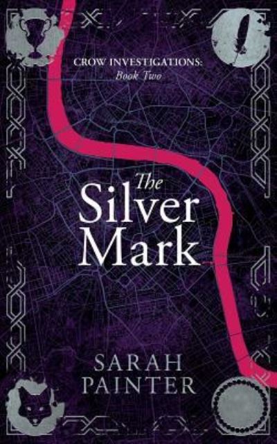 Sarah Painter · The Silver Mark - Crow Investigations (Paperback Book) (2019)