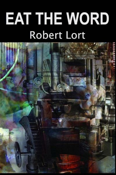 Cover for Robert Lort · Eat the Word (Paperback Book) (2014)