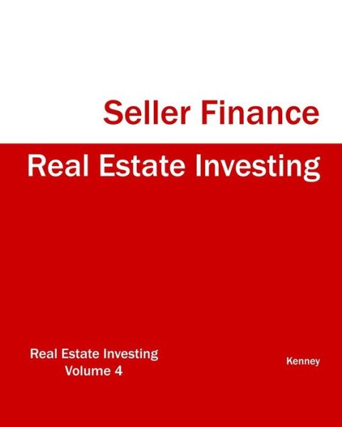 Cover for Kenney · Real Estate Investing Seller Finance (Taschenbuch) (2011)