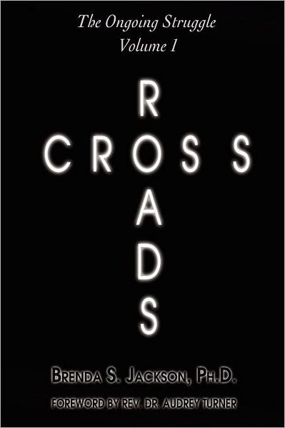 Cover for Brenda S Jackson · Cross Roads: the Ongoing Struggle - Volume 1 (Paperback Book) (2012)