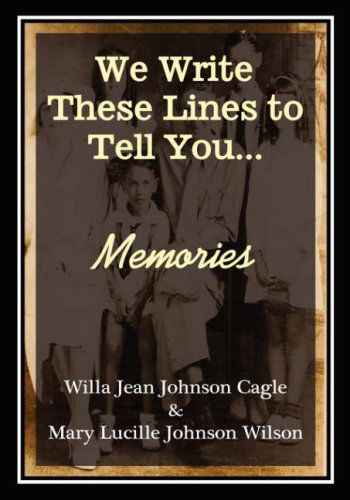 Memories - Mary Lucille Johnson Wilson - Books - Bluewater Publishing - 9781934610220 - December 14, 2007