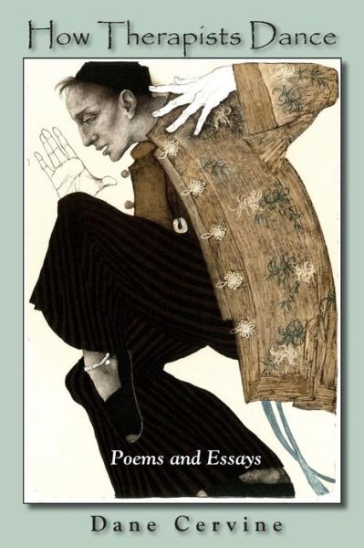 How Therapists Dance: Poems and Essays - Dane Cervine - Books - Plain View Press - 9781935514220 - January 30, 2013