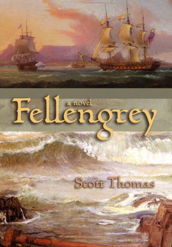 Cover for Scott Thomas · Fellengrey (Hardcover Book) (2012)