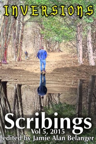 Cover for Jamie Alan Belanger · Scribings, Vol 5: Inversions (Paperback Book) (2015)