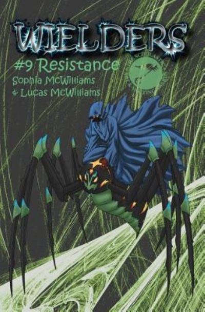 Cover for Lucas McWilliams · Wielders Book 9 - Resistance (Pocketbok) (2016)