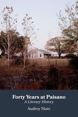 Cover for Audrey Slate · Forty Years at Paisano (Book) (2024)