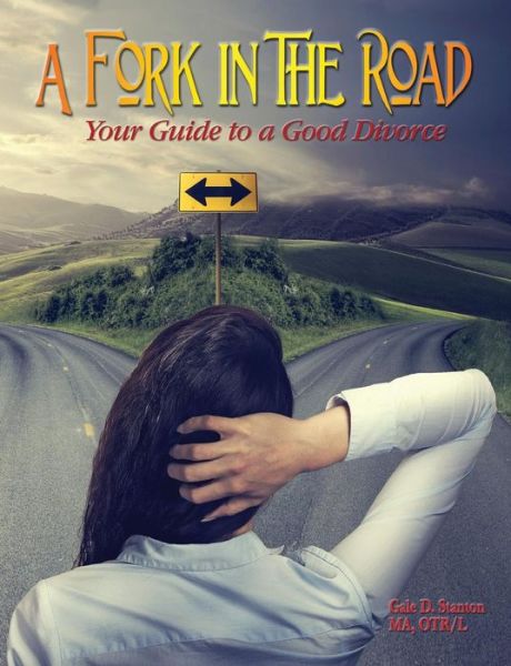 Cover for Gale D Stanton · A Fork in the Road (Paperback Book) (2017)