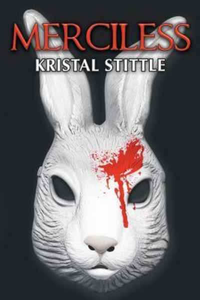 Cover for Kristal Stittle · Merciless (Paperback Book) (2016)