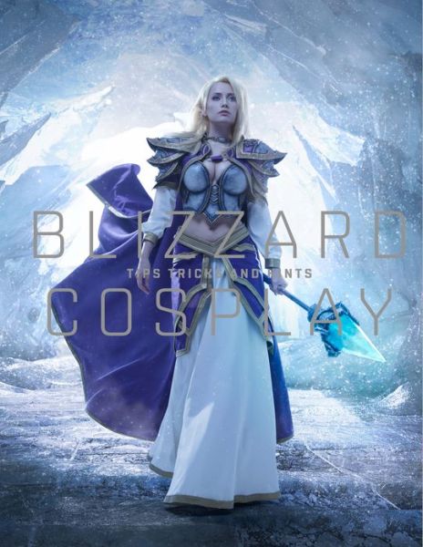 Cover for Blizzard Entertainment · Blizzard Cosplay: Tips, Tricks and Hints (Hardcover bog) (2018)