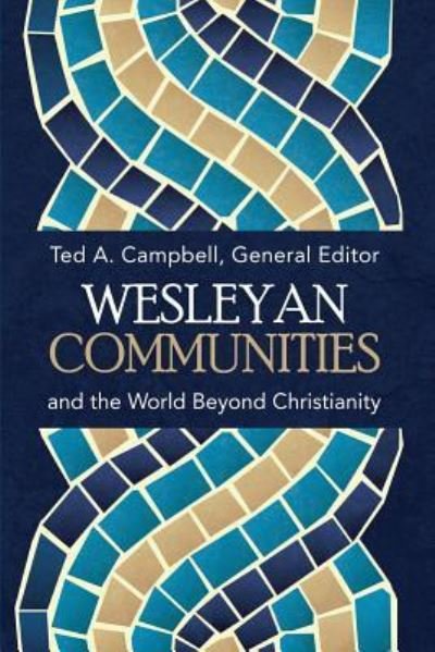 Cover for Ted A Campbell · Wesleyan Communities and the World Beyond Christianity (Paperback Bog) (2018)