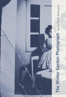 Reina Maria Rodriguez · The Winter Garden Photograph (Paperback Book) (2019)