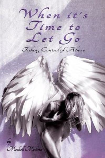 Cover for Mechell Medina · When it's Time to Let Go (Paperback Bog) (2016)