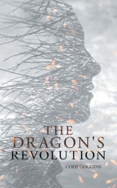 Cover for Cody Goggins · The Dragon's Revolution (Paperback Book) (2021)