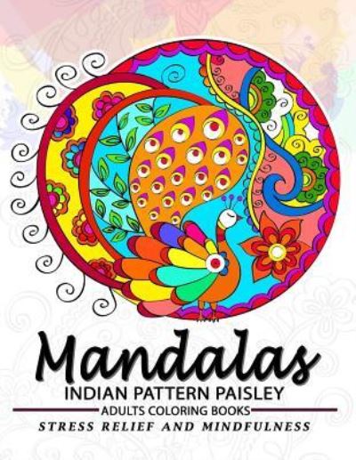 Cover for Adult Coloring Books · Mandala Indian Pattern Paisley Adult Coloring Book (Paperback Book) (2017)