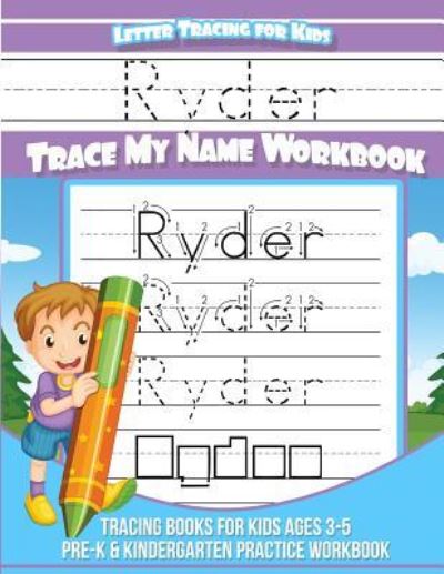 Cover for Ryder Books · Ryder Letter Tracing for Kids Trace my Name Workbook (Paperback Book) (2018)