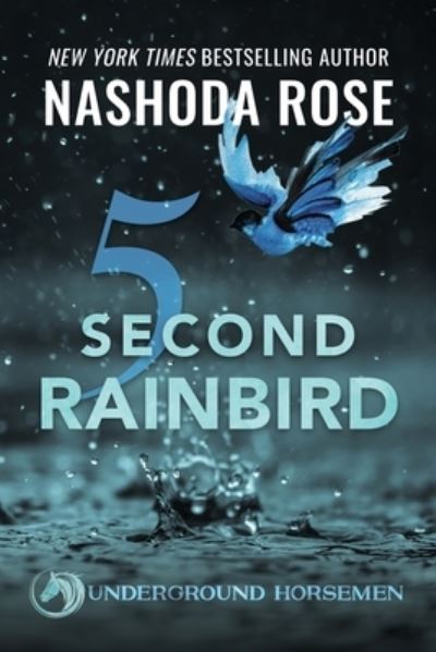 Cover for Nashoda Rose · Five Second Rainbird (Paperback Book) (2022)