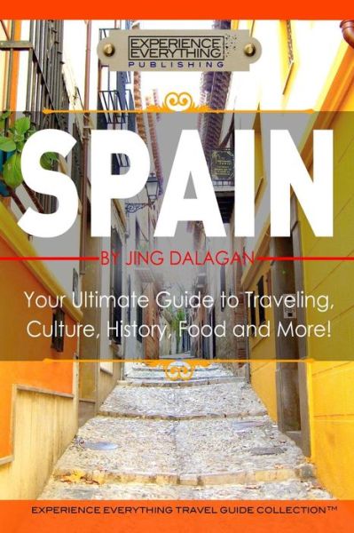 Experience Everything Publishing · Spain (Paperback Book) (2015)