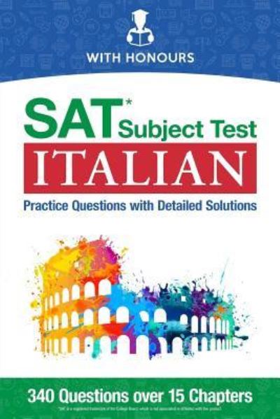 Cover for With Honours · SAT Subject Test Italian: Practice Questions with Detailed Solutions (Paperback Book) (2018)