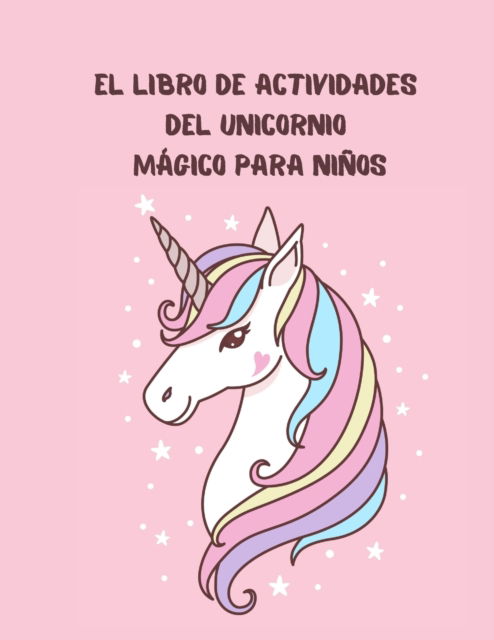 Cover for Slimy Sofia · El libro de actividades del unicornio magico para ninos: un libro de ejercicios para ninos divertido y educativo para colorear unicornios, como dibujar para ninos, detectar ... laberintos, rompecabezas de busqueda de puntos y palabras. (Paperback Book) (2021)