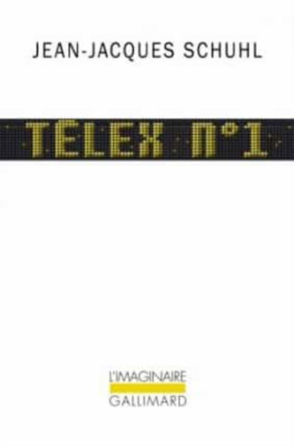 Cover for Jean-Jacques Schuhl · Telex no 1 (Paperback Book) (2013)