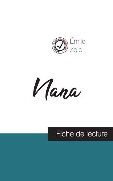 Cover for Emile Zola · Nana de Emile Zola (fiche de lecture et analyse complete de l'oeuvre) (Paperback Book) (2023)