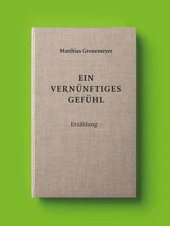 Cover for Gronemeyer · Ein vernünftiges Gefühl (Book)