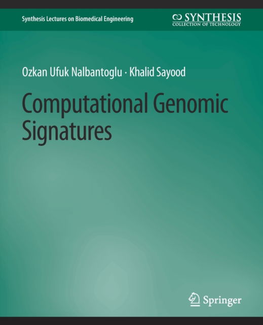 Cover for Ozkan Ufuk Nalbantoglu · Computational Genomic Signatures - Synthesis Lectures on Biomedical Engineering (Paperback Book) (2011)