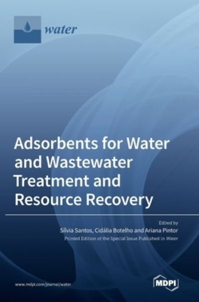 Cover for Slvia Santos · Adsorbents for Water and Wastewater Treatment and Resource Recovery (Innbunden bok) (2022)