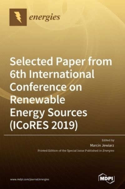 Cover for Marcin Jewiarz · Selected paper from 6th International Conference on Renewable Energy Sources (ICoRES 2019) (Hardcover Book) (2020)