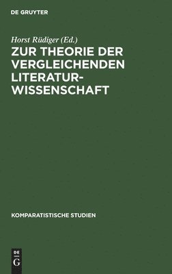 Cover for Horst Ruediger · Zur Theorie Der Vergleichenden Literaturwissenschaft (Taschenbuch) (1971)