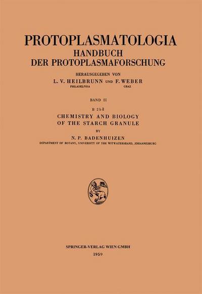 Chemistry and Biology of the Starch Granule - Nicolaas P Badenhuizen - Boeken - Springer Verlag GmbH - 9783211805220 - 1959