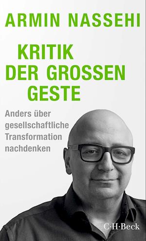 Cover for Armin Nassehi · Kritik der großen Geste (Book) (2024)