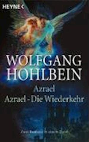 Cover for Wolfgang Hohlbein · Heyne.13569 Hohlbein.Azrael; Wiederkehr (Buch)