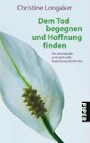 Cover for Christine Longaker · Piper.05722 Longaker.Tod begegnen (Book)