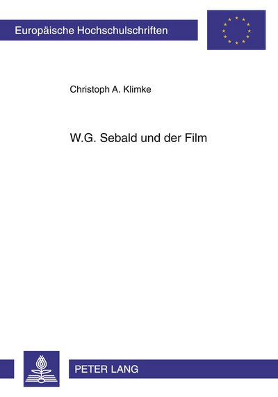 Cover for Christoph A Klimke · W.G. Sebald Und Der Film (Paperback Book) [German edition] (2011)
