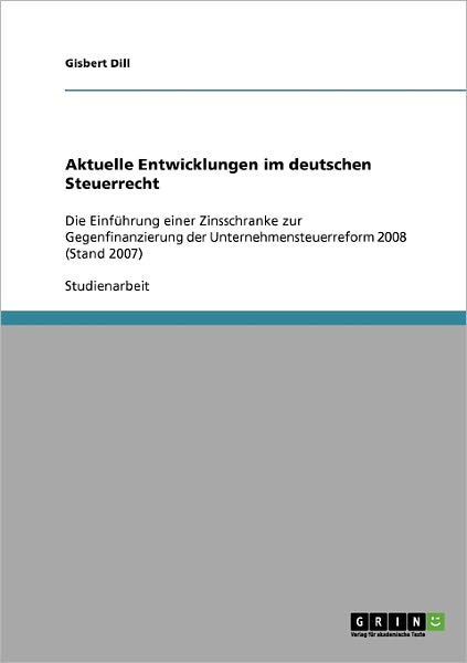 Aktuelle Entwicklungen im deutsche - Dill - Książki - GRIN Verlag - 9783638918220 - 26 lipca 2013