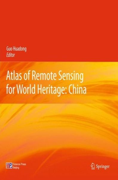 Cover for Huadong Guo · Atlas of Remote Sensing for World Heritage: China (Gebundenes Buch) [2014 edition] (2013)